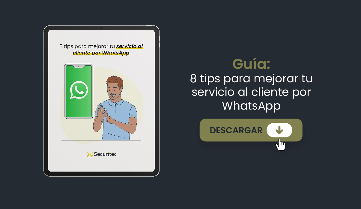 Tips Para Mejorar Tu Servicio Al Cliente Por Whatsapp Antes Securitec