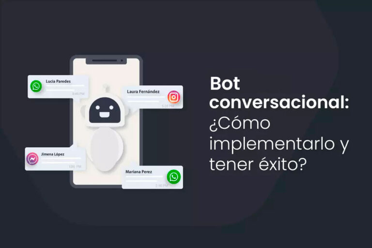 Bot conversacional: ¿Cómo implementarlo y tener éxito?