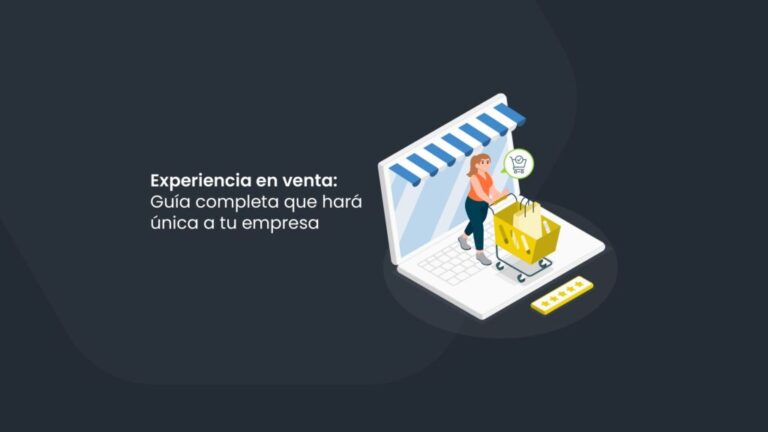 Experiencia en venta: Guía completa que hará única a tu empresa