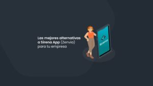 Las mejores alternativas a Sirena App (Zenvia) para tu empresa