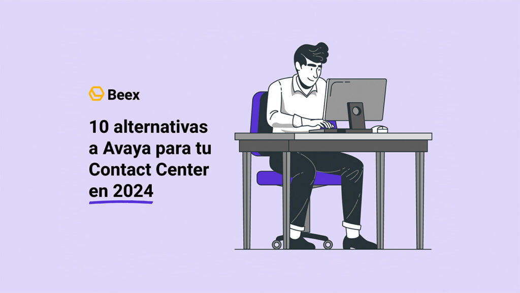 10 alternativas a Avaya para tu Contact Center en 2024