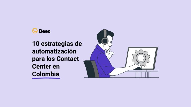 10 estrategias de automatización para los Contact Center en Colombia