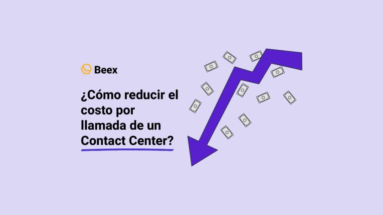 ¿Cómo reducir el costo por llamada de un Contact Center?