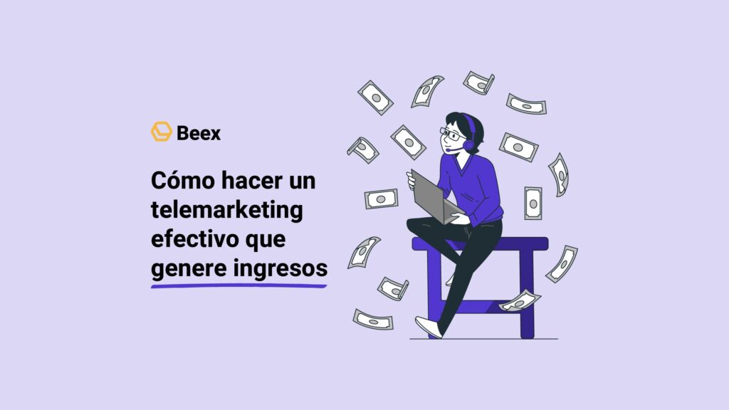 Cómo hacer un telemarketing efectivo que genere ingresos