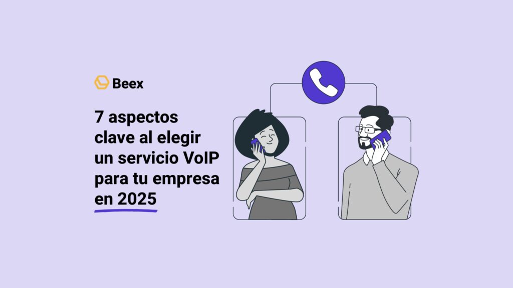 7 aspectos clave al elegir un servicio VoIP para tu empresa en 2025