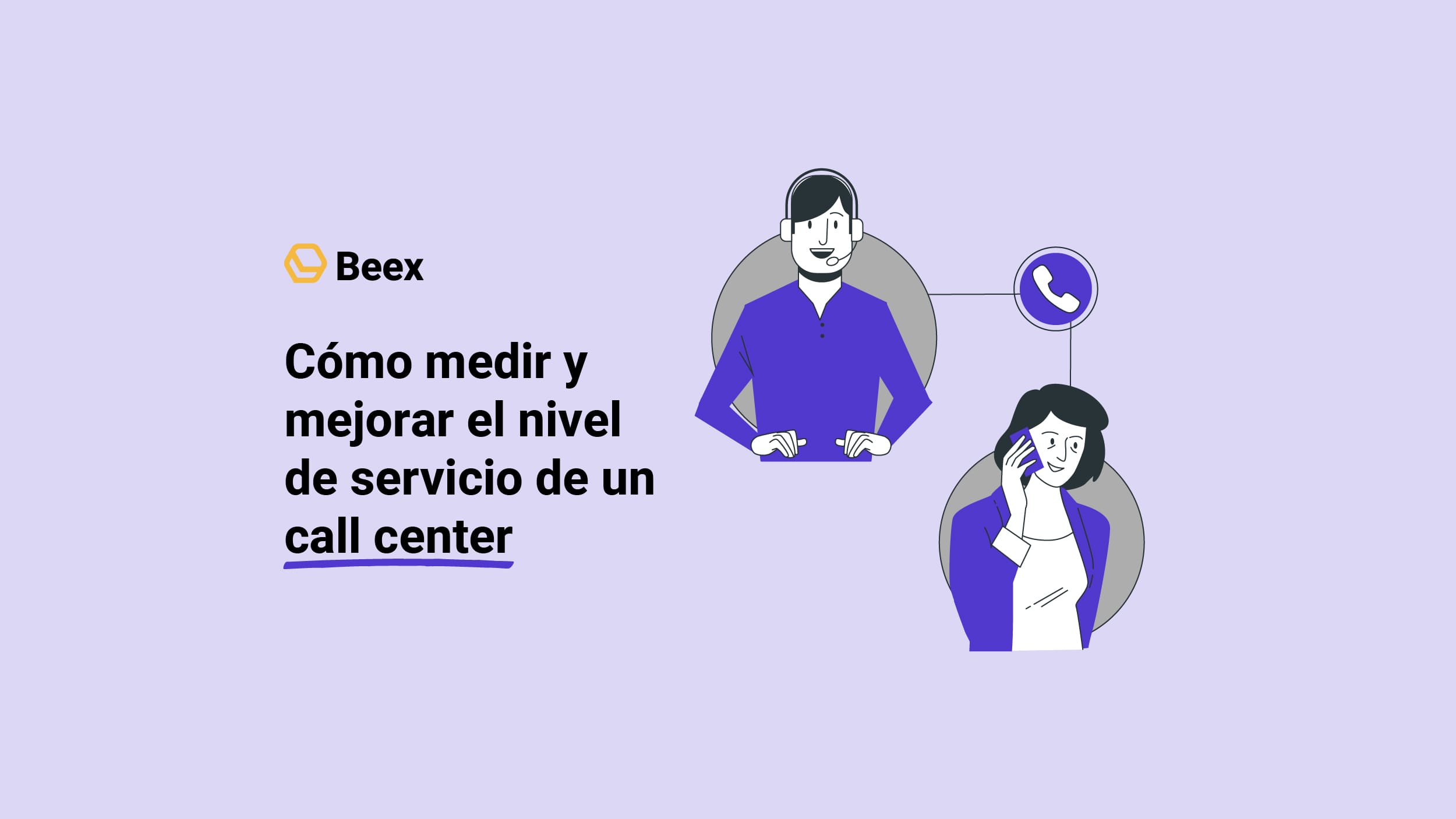 Cómo medir y mejorar el nivel de servicio de un Call Center