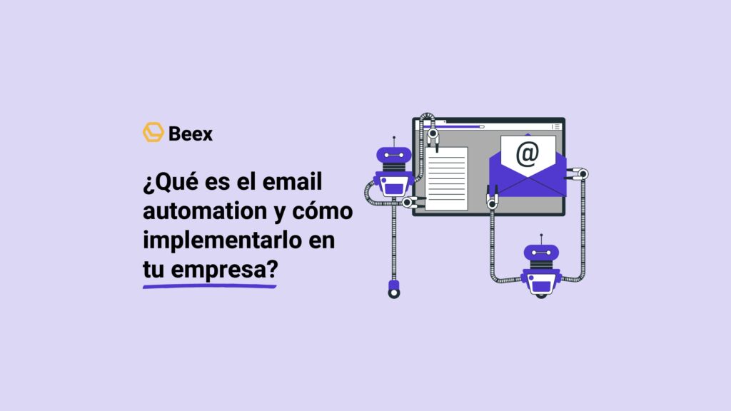 ¿Qué es el email automation y cómo implementarlo en tu empresa?