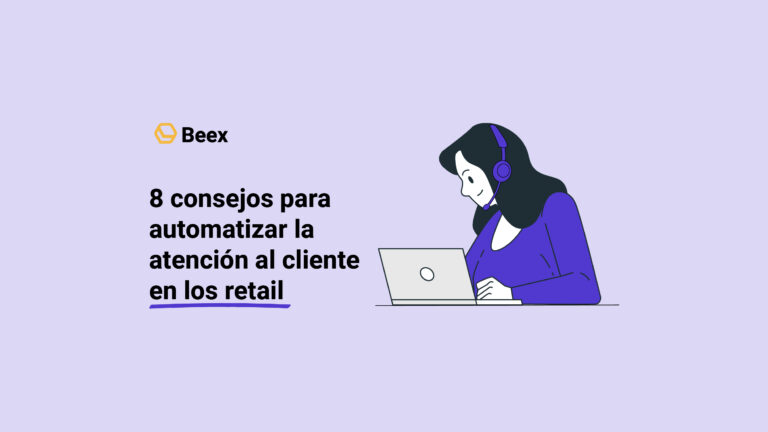 8 consejos para automatizar la atención al cliente en los retails