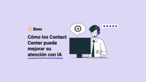 Cómo los Contact Center puede mejorar su atención con IA