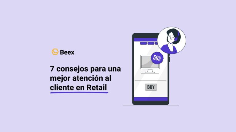 7 consejos para una mejor atención al cliente en Retail