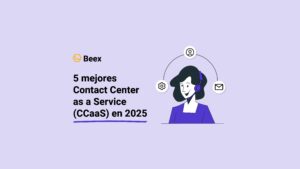 5 mejores Contact Center as a Service (CCaaS) en 2025