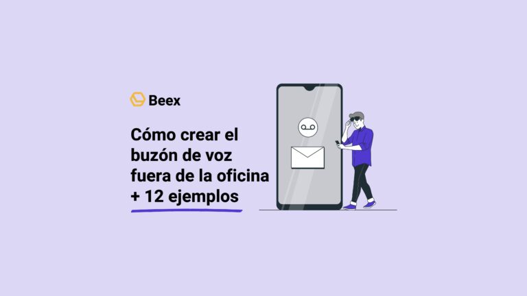 Cómo crear el buzón de voz fuera de la oficina + 12 ejemplos