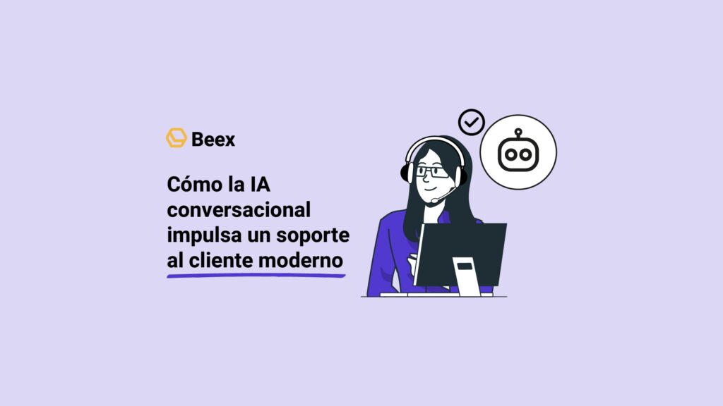 Cómo la IA conversacional impulsa un soporte al cliente moderno