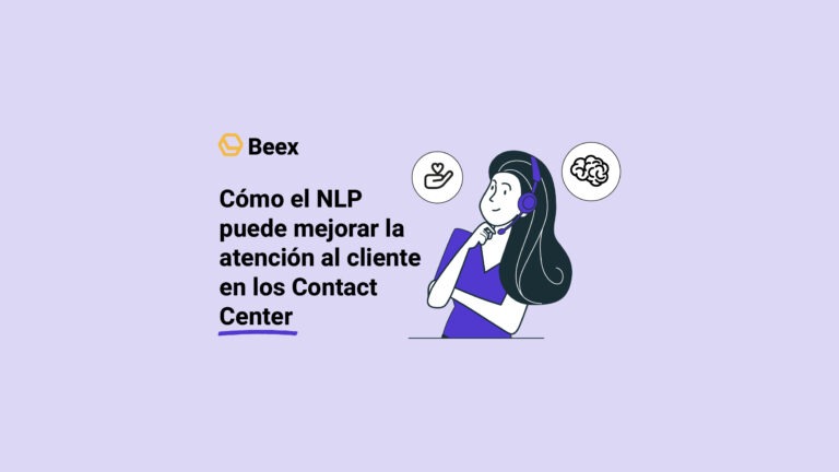 Cómo el NLP puede mejorar la atención al cliente en los Contact Center
