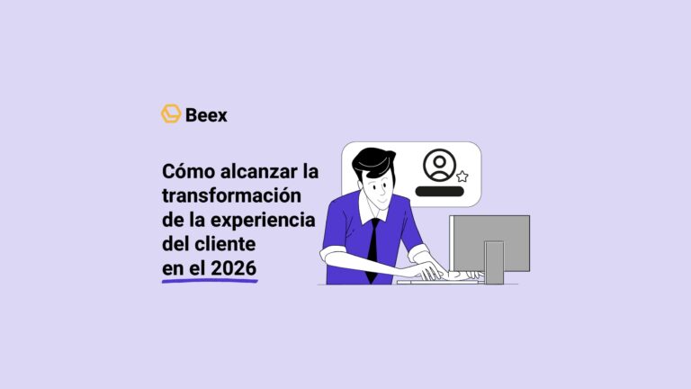 Cómo alcanzar la transformación de la experiencia del cliente en el 2026