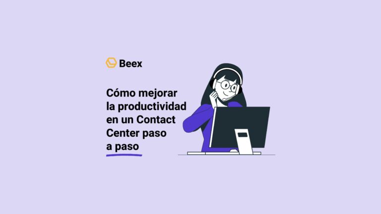 Cómo mejorar la productividad en un Contact Center paso a paso