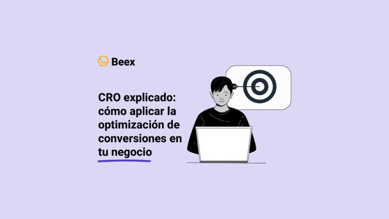CRO explicado: Cómo aplicar la optimización de conversiones en tu negocio