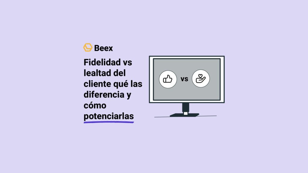 Fidelidad vs lealtad del cliente qué las diferencia y cómo potenciarlas