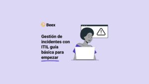 Gestión de incidentes con ITIL guía básica para empezar