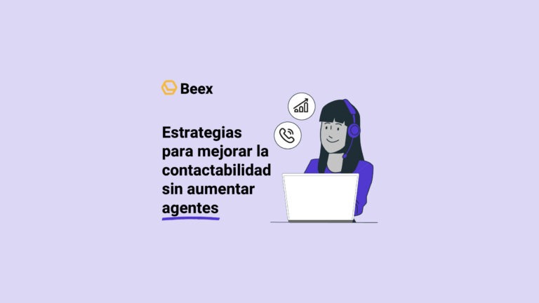 Estrategias para mejorar la contactabilidad sin aumentar agentes